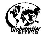 GLOBETROTTER IEC MOTORS