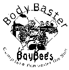 BODY BASTER BAYBEE'S COMPLETE FUN UNDER THE SUN