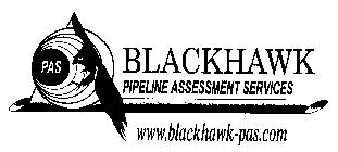 PAS BLACKHAWK PIPELINE ASSESSMENT SERVICES WWW.BLACKHAWK-PAS.COM