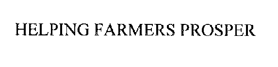 HELPING FARMERS PROSPER