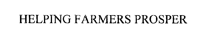 HELPING FARMERS PROSPER