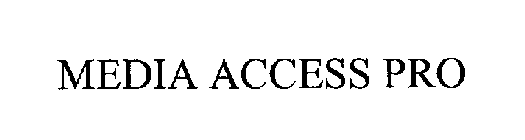 MEDIA ACCESS PRO