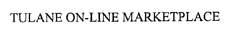 TULANE ON-LINE MARKETPLACE