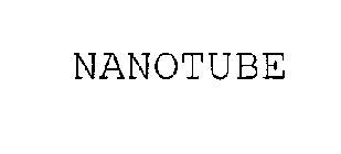 NANOTUBE