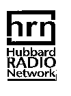HRN HUBBARD RADIO NETWORK
