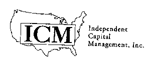 ICM INDEPENDENT CAPITAL MANAGEMENT, INC.