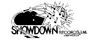 SHOWDOWN RECORDS, LTD. A NEW PARADIGM