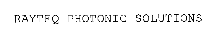 RAYTEQ PHOTONIC SOLUTIONS