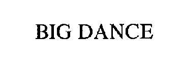 BIG DANCE