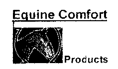 EQUINE COMFORT PRODUCTS