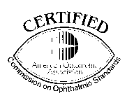 CERTIFIED AMERICAN OPTOMETRIC ASSOCIATION COMMISSION ON OPHTHALMIC STANDARDS