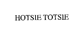 HOTSIE TOTSIE
