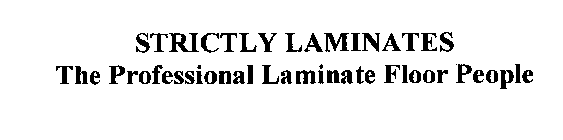 STRICTLY LAMINATES THE PROFESSIONAL LAMINATE FLOOR PEOPLE