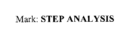 STEP ANALYSIS