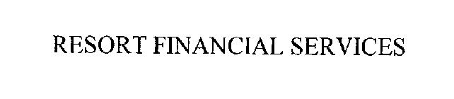 RESORT FINANCIAL SERVICES