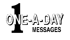 1 ONE-A-DAY MESSAGES