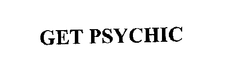 GET PSYCHIC