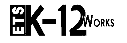 ETS K-12 WORKS