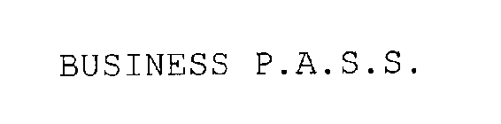 BUSINESS P.A.S.S.