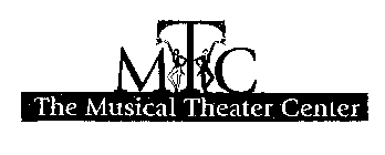 MTC THE MUSICAL THEATER CENTER