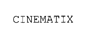 CINEMATIX