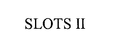 SLOTS II