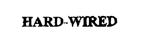 HARD-WIRED