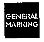 GENERAL MARKING