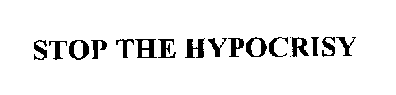 STOP THE HYPOCRISY