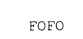 FOFO