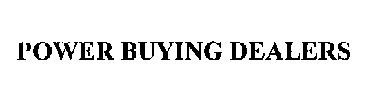POWER BUYING DEALERS