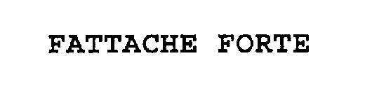 FATTACHE FORTE