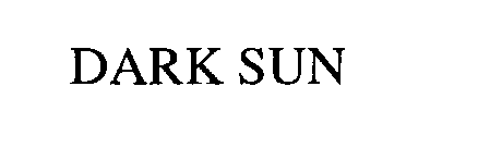 DARK SUN