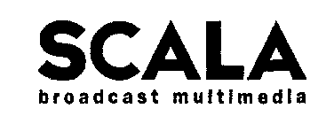 SCALA BROADCAST MULTIMEDIA