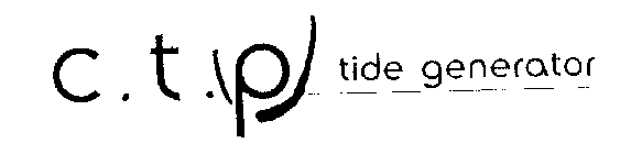 C.T.P TIDE GENERATOR