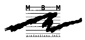 MBM PRODUCTIONS INT'L