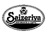 SAIZERIYA RISTORANTE E CAFFE