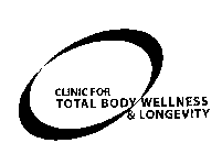 CLINIC FOR TOTAL BODY WELLNESS & LONGEVITY