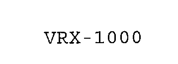 VRX-1000