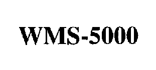 WMS-5000