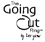 THE GOING OUT RING BY LUV YA