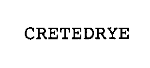 CRETEDRYE