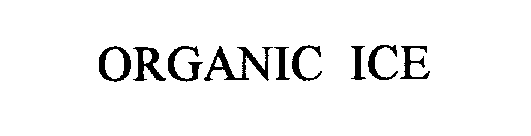 ORGANIC ICE