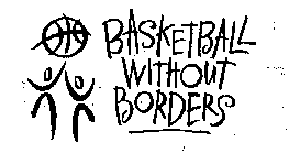 BASKETBALL WITHOUT BORDERS