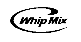 WHIP MIX