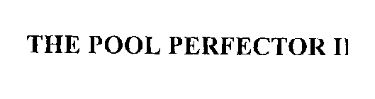THE POOL PERFECTOR II