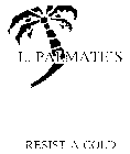 L. PALMATES RESIST-A-COLD