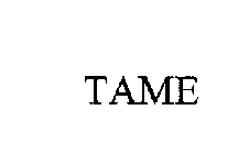 TAME