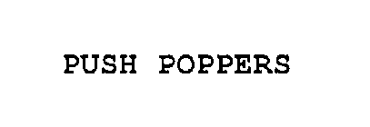 PUSH POPPERS