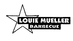 LOUIE MUELLER BARBECUE